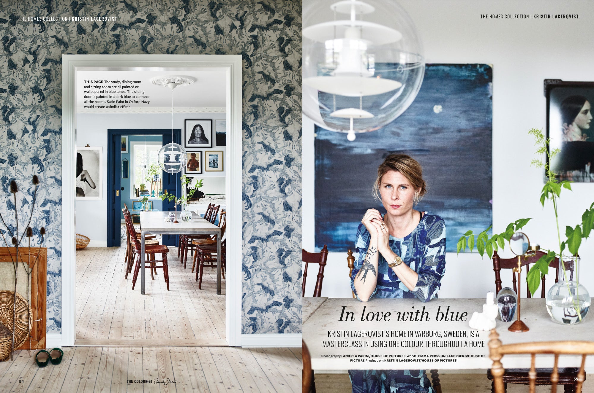 Annie gör hembesök och beerättar om dessa i sitt magasin. Här är hon i Sverige  och träffar Kristin Lagerqvist.